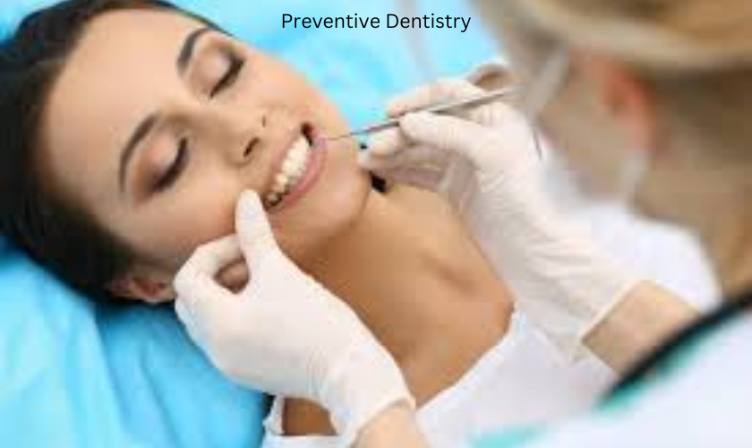 A Comprehensive Guide On Preventive Dentistry.